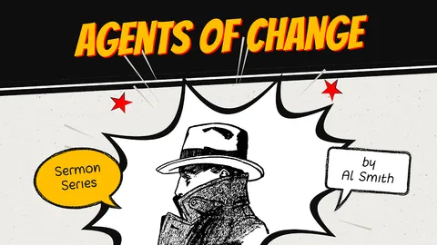 Cover art for the Agents of Change sermon series