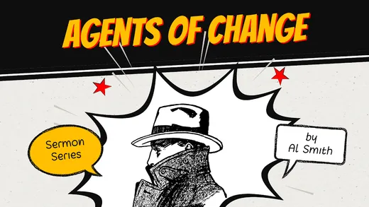 Cover art for the Agents of Change sermon series